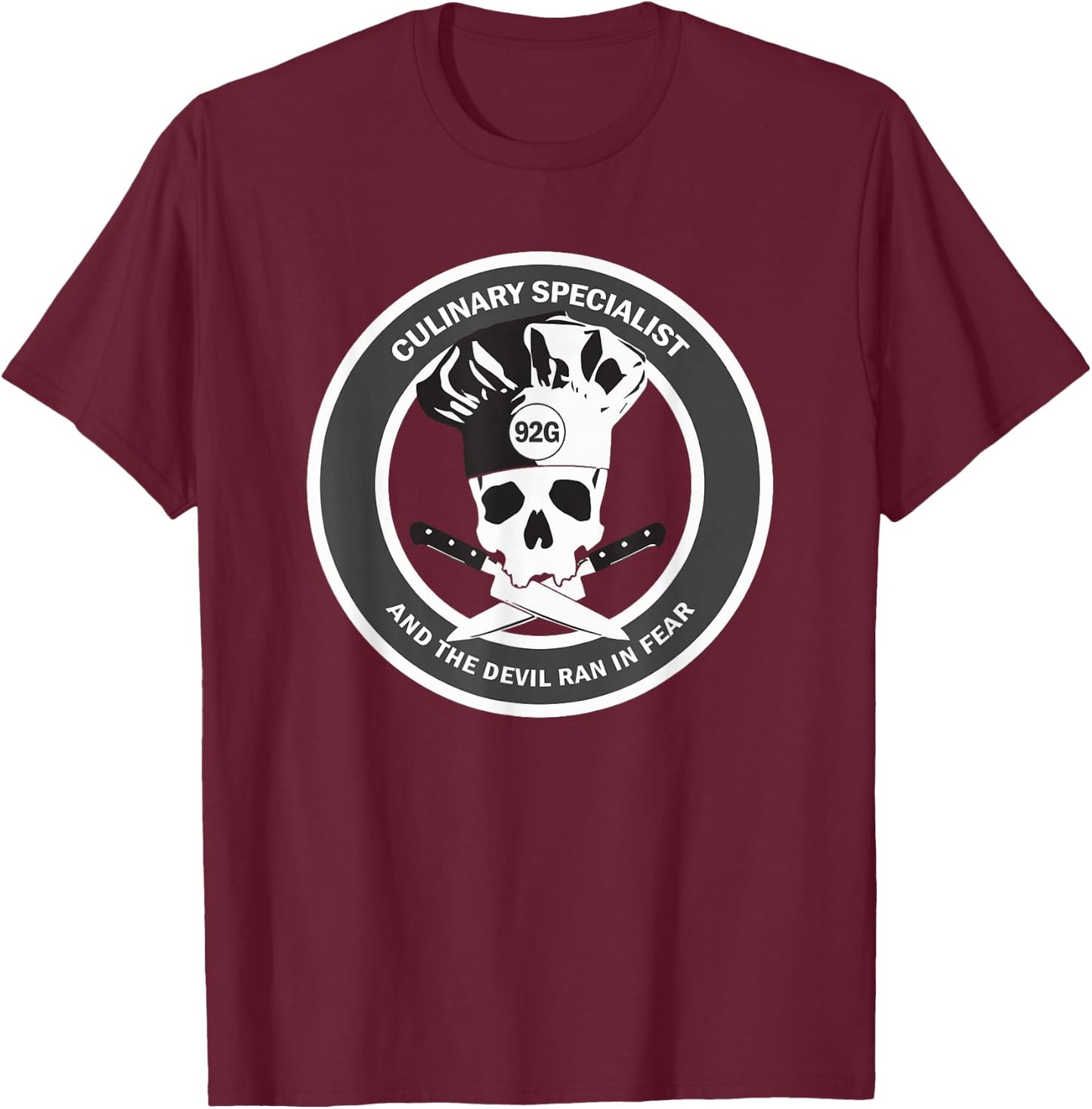 Culinary Specialist 92G | US ARMY Veteran Humor T-Shirt - T-Shirt | Maroon