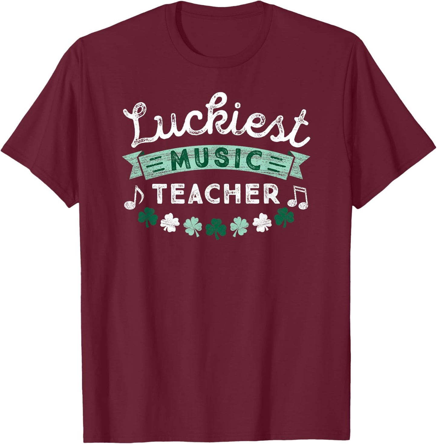 St Patricks Day Music Teacher Shirt Luckiest Shamrock Gift Men Women Kids T-Shirt - T-Shirt | Maroon