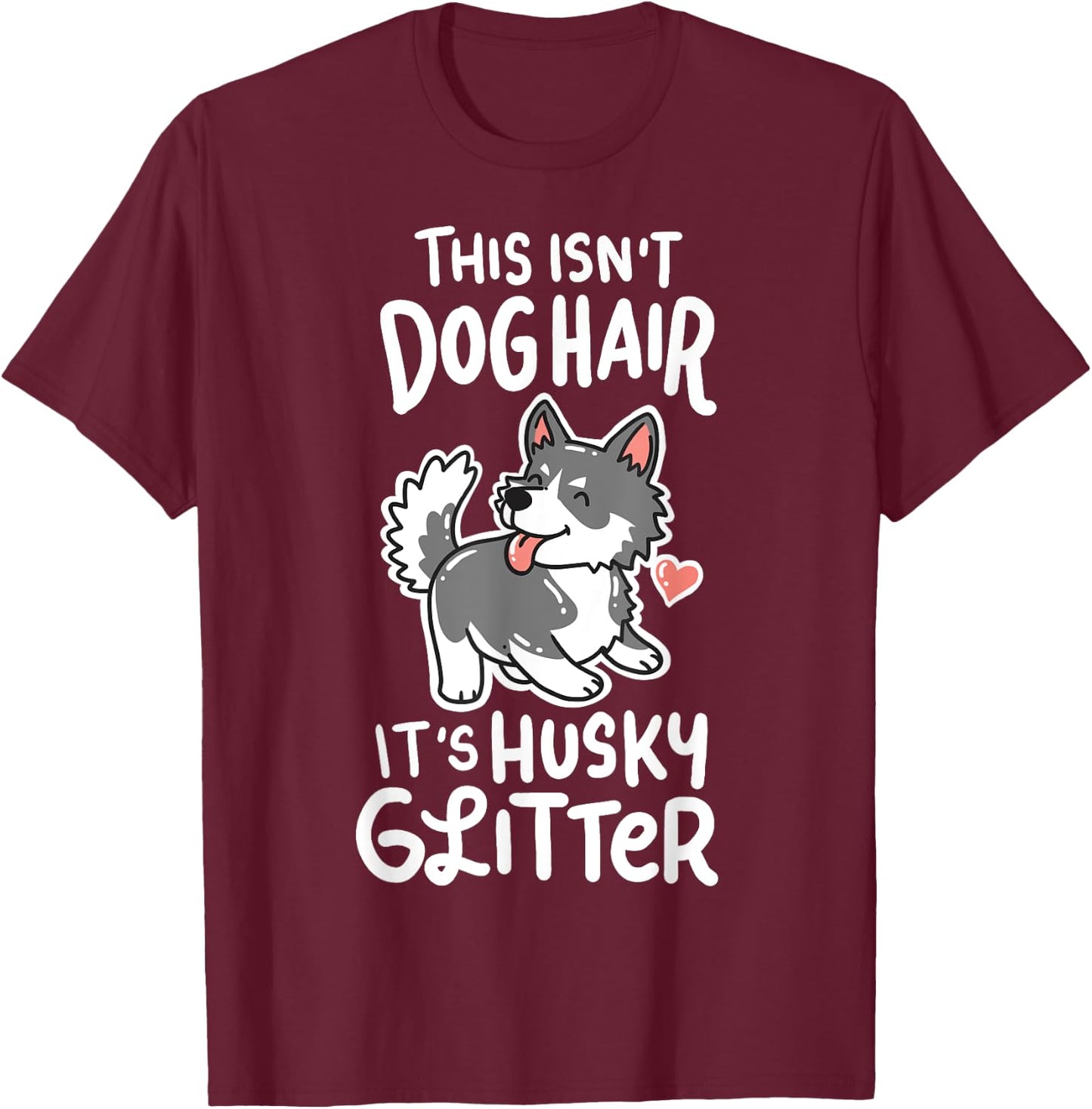Awesome Siberian Husky Owner Gifts -Adults Black Small Modern Letter Print T-Shirt - T-Shirt | Maroon