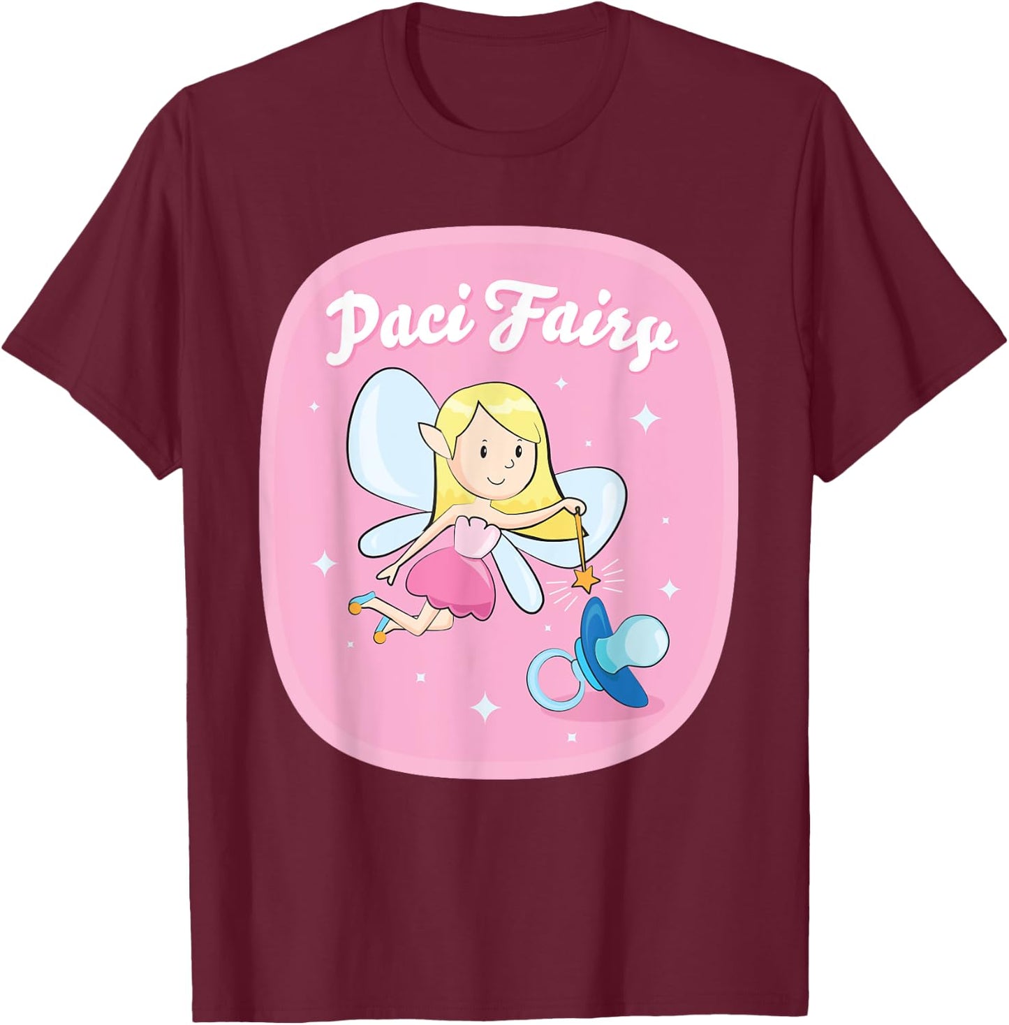 Pacifier Fairy for Girls: Cute Paci Fairy Illustration T-Shirt - T-Shirt | Maroon