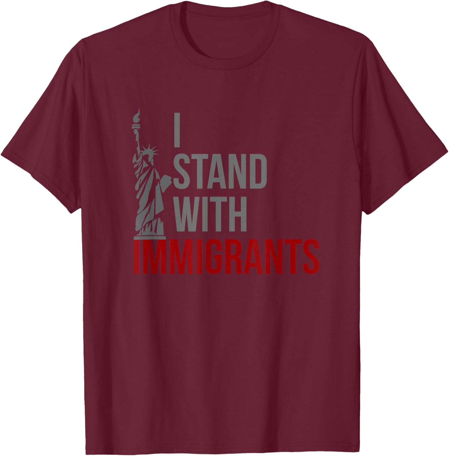 I Stand With Immigrants Defend DACA Anti Trump T-Shirt - T-Shirt | Maroon