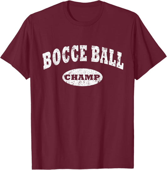 Bocce Ball Shirt. Bocce Ball Champ Shirt Distressed Italian T-Shirt - T-Shirt | Maroon