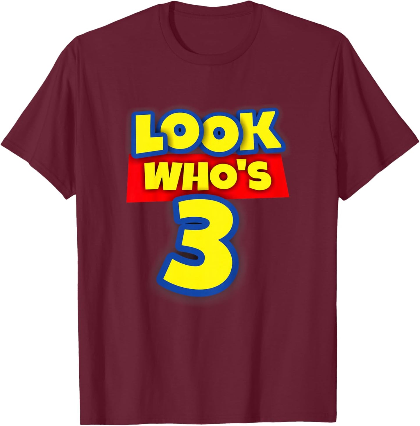 3 Year Old Birthday Party Theme Boys Girls Look Who's 3 T-Shirt - T-Shirt | Maroon