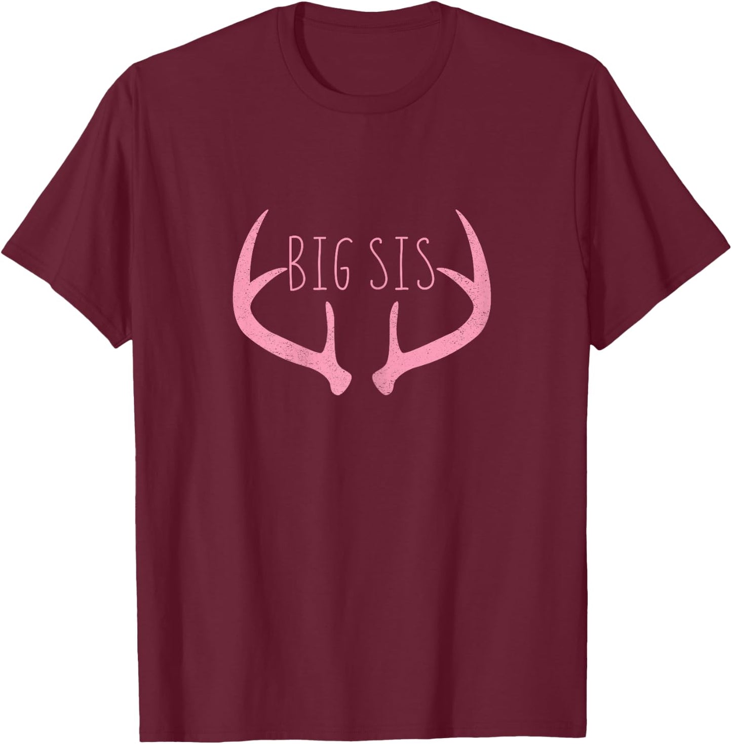 Big Sister Shirt - Big Sis Deer Antlers Hunting Pink T-Shirt - T-Shirt | Maroon