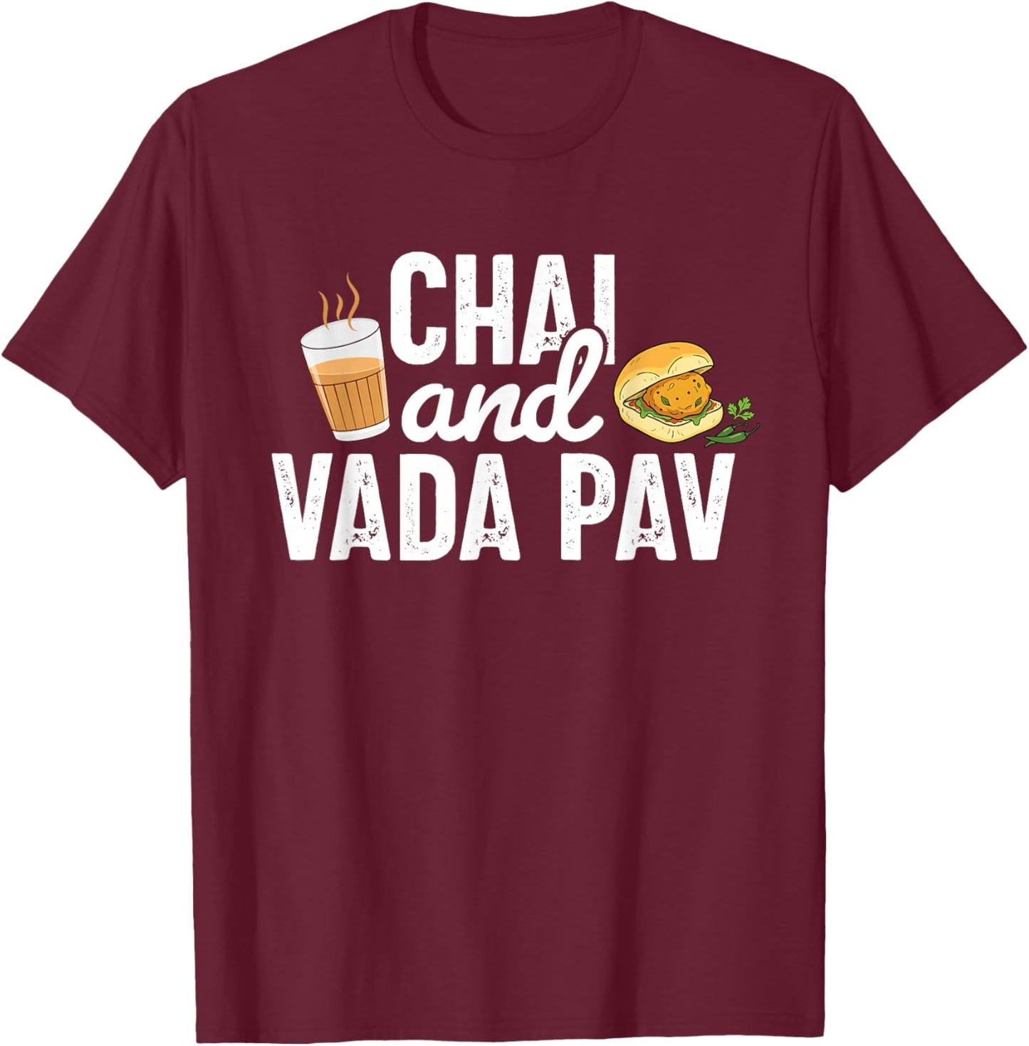 Desi Punjabi Sikh Funny Indian Chai and Vada Pav Street Food T-Shirt - T-Shirt | Maroon