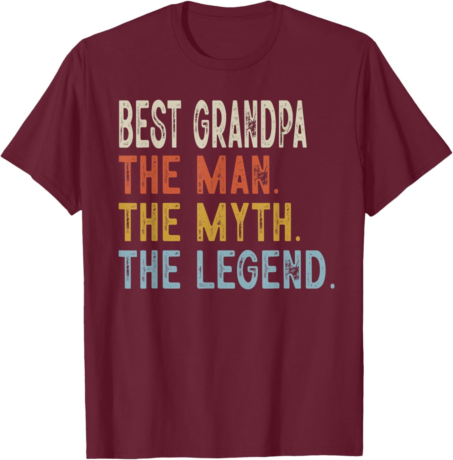 Best Grandpa The Grandpa The Myth The Legend Fathers Day T-Shirt - T-Shirt | Maroon