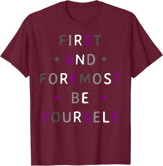 Asexual Pride Graphic with Empowering Quote and Ace Colors T-Shirt - T-Shirt | Maroon