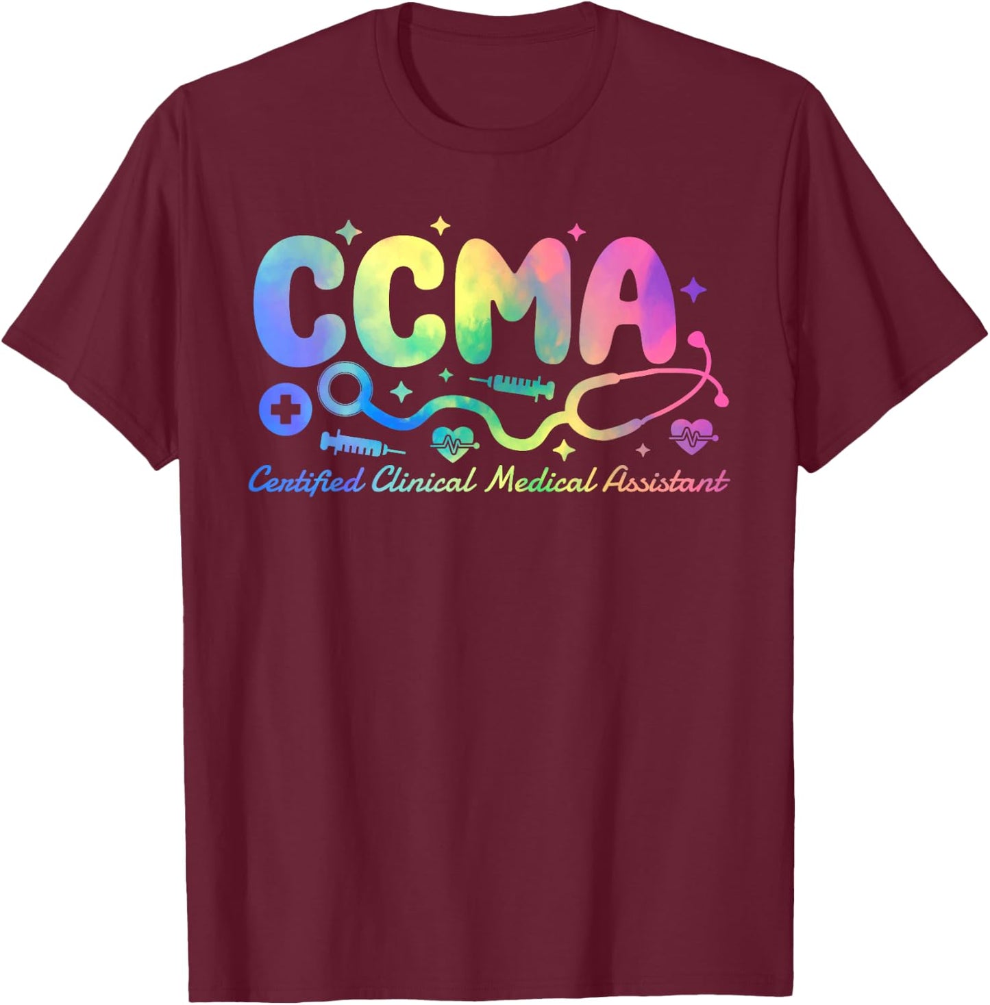 Tie Dye Certified Clinical Medical Assistant CCMA T-Shirt - T-Shirt | Maroon