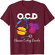 Funny OCD Obsessive Cooking Disorder Chef Gift T-Shirt - T-Shirt | Maroon