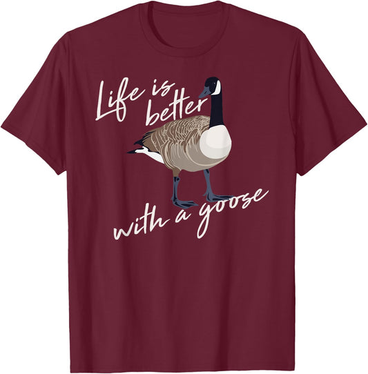 Canadian Goose Life is Better Funny Cute Hunter Gift T-Shirt - T-Shirt | Maroon