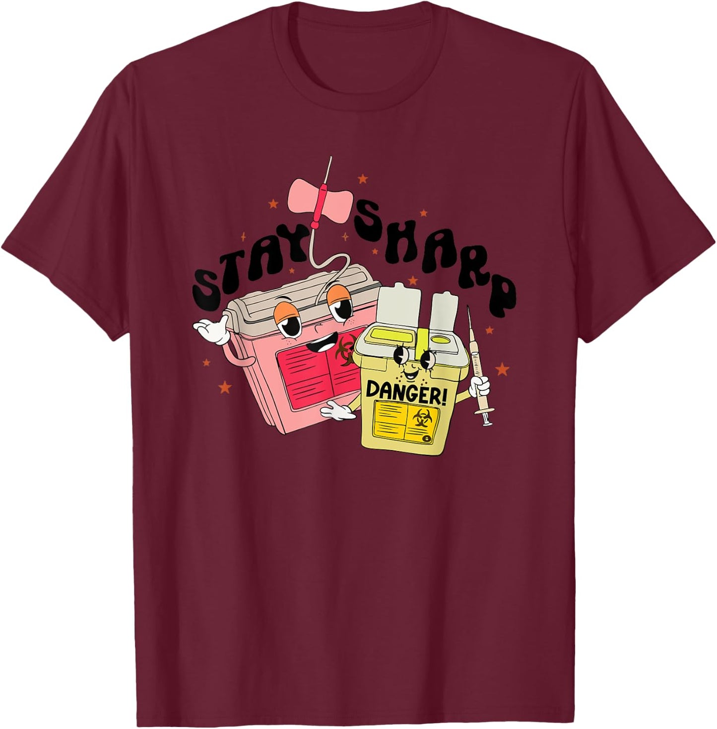 Retro IV Nurse Stay Sharp Phlebotomist Intravenous PICC T-Shirt - T-Shirt | Maroon
