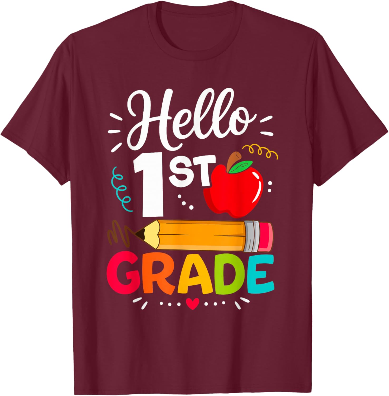 Hello 1st Grade Funny Back to School Teacher Student Kids T-Shirt - T-Shirt | Maroon