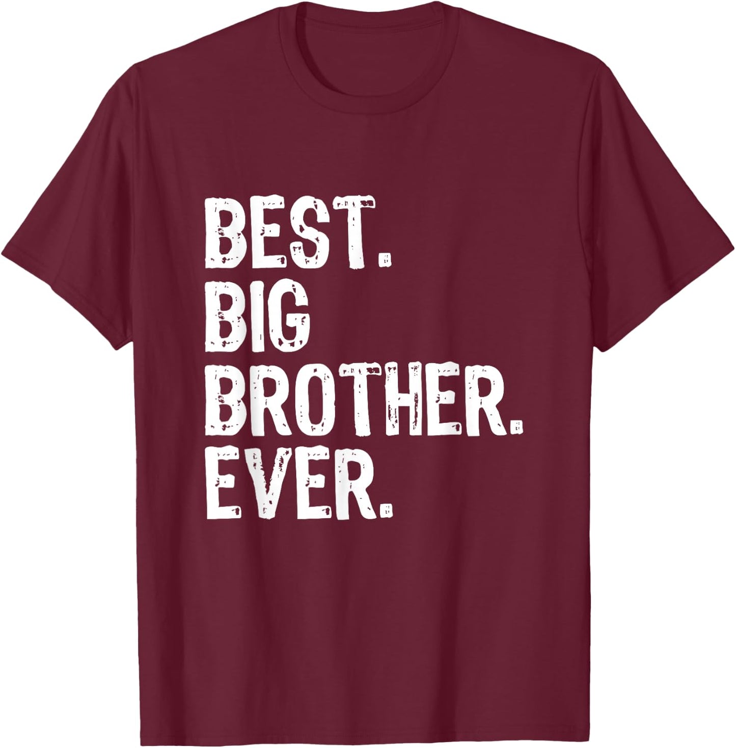 Best Big Brother Ever Family Funny Cool T-Shirt - T-Shirt | Maroon