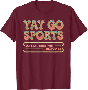 Team Designs | Yay Sports Do The Thing Win Points T-Shirt - T-Shirt | Maroon