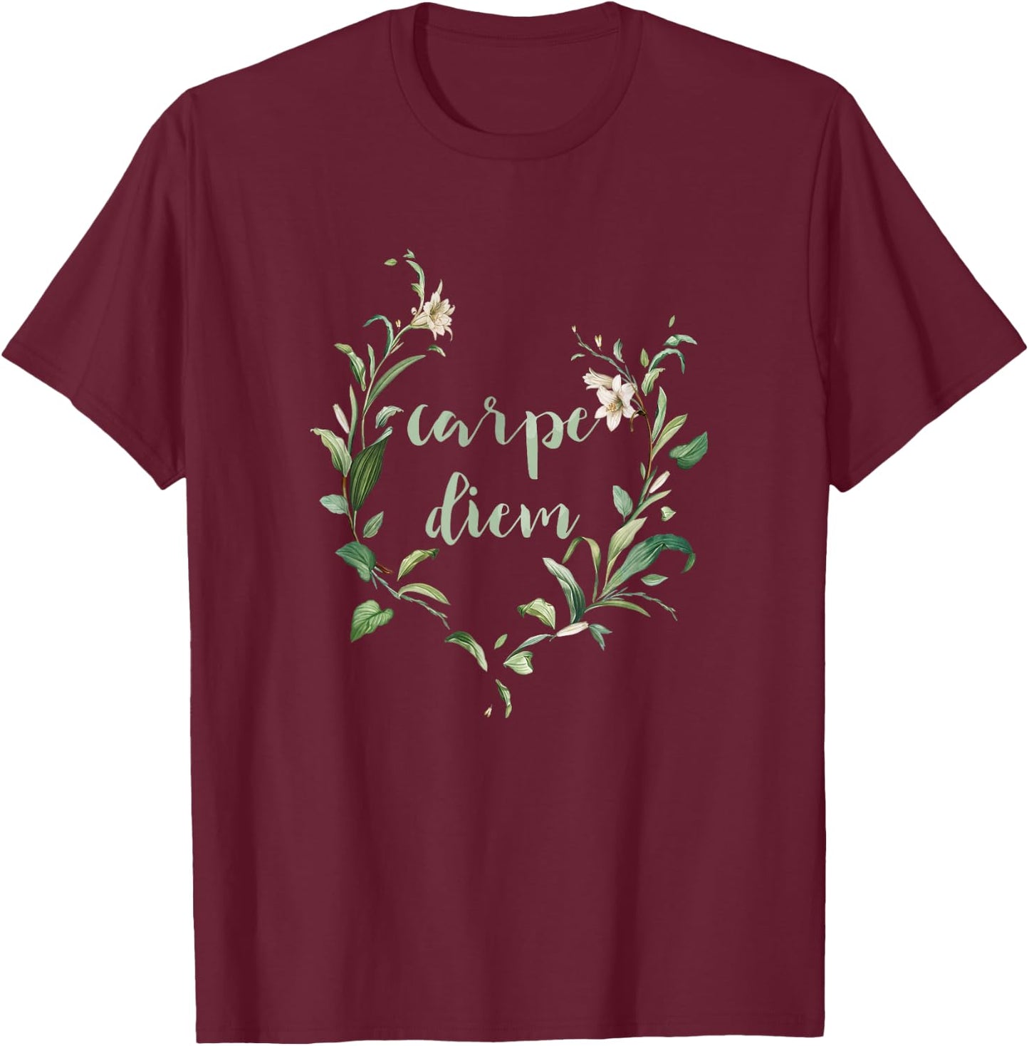 Carpe Diem Shirt Gift T-Shirt - T-Shirt | Maroon