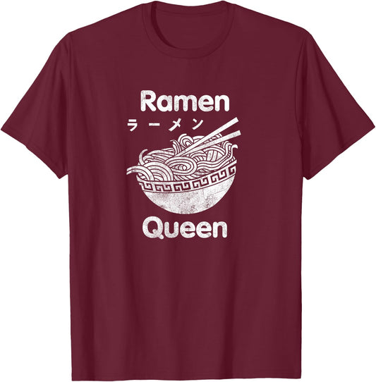 Funny Ramen Shirt - Ramen Queen T Shirt T-Shirt - T-Shirt | Maroon