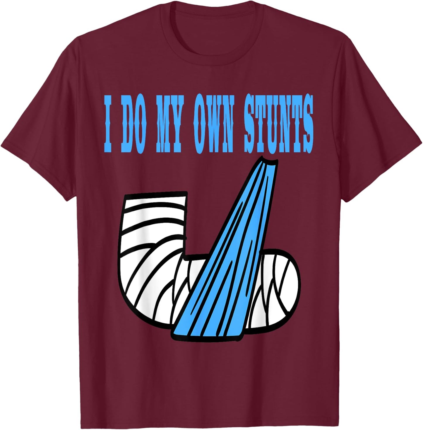 Funny I do my own STUNTS Kids Best Boys Broken Arm T-Shirt - T-Shirt | Maroon