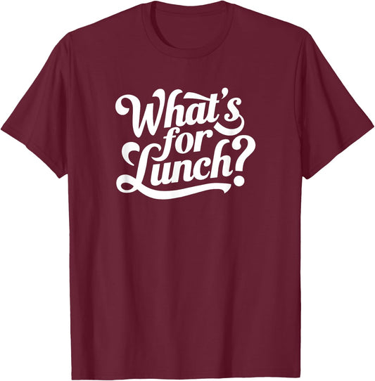 What's for Lunch? Funny Lunch Lady - Adult - Black - Small - Short Sleeve - Modern Lightweight Classic Fit - Mandarin Collar - Fun - Novelty T-Shirt - T-Shirt | Maroon