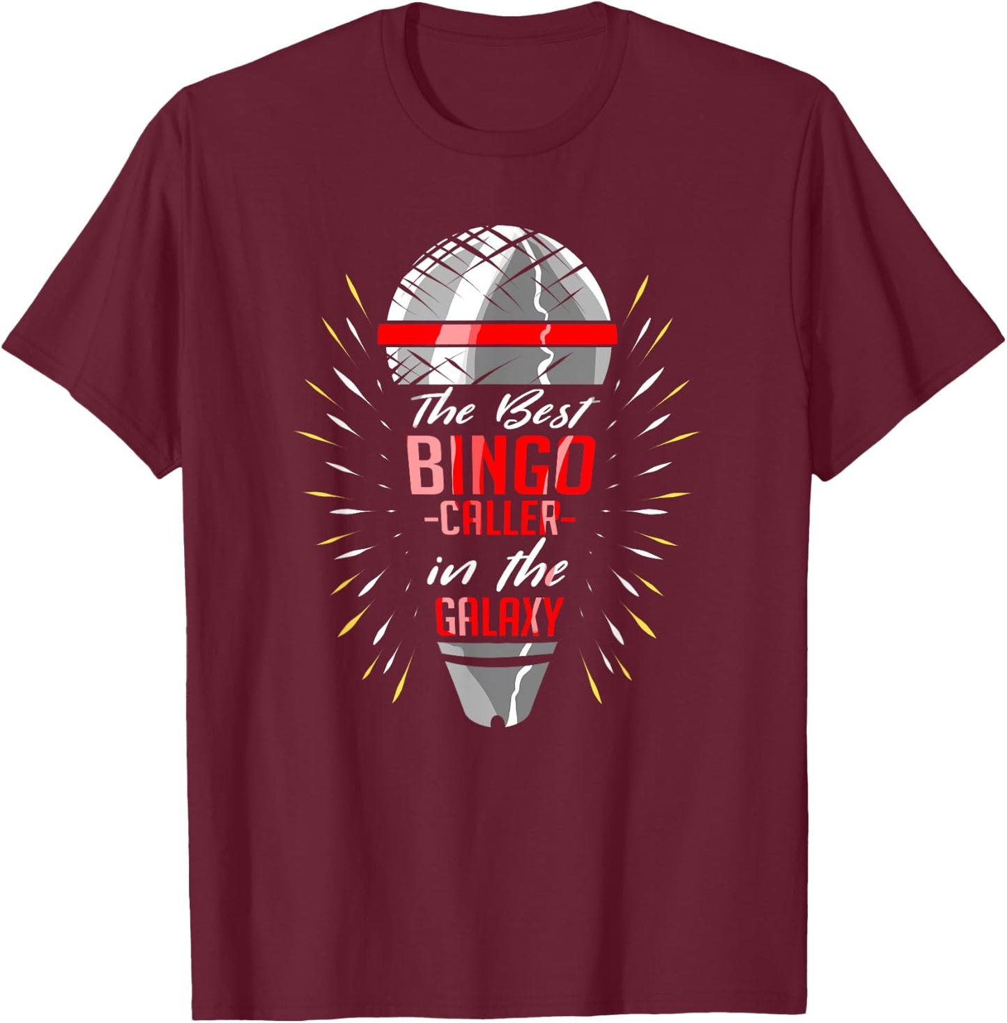 The Best Bingo Caller In The Galaxy - Bingo Game Lover T-Shirt - T-Shirt | Maroon