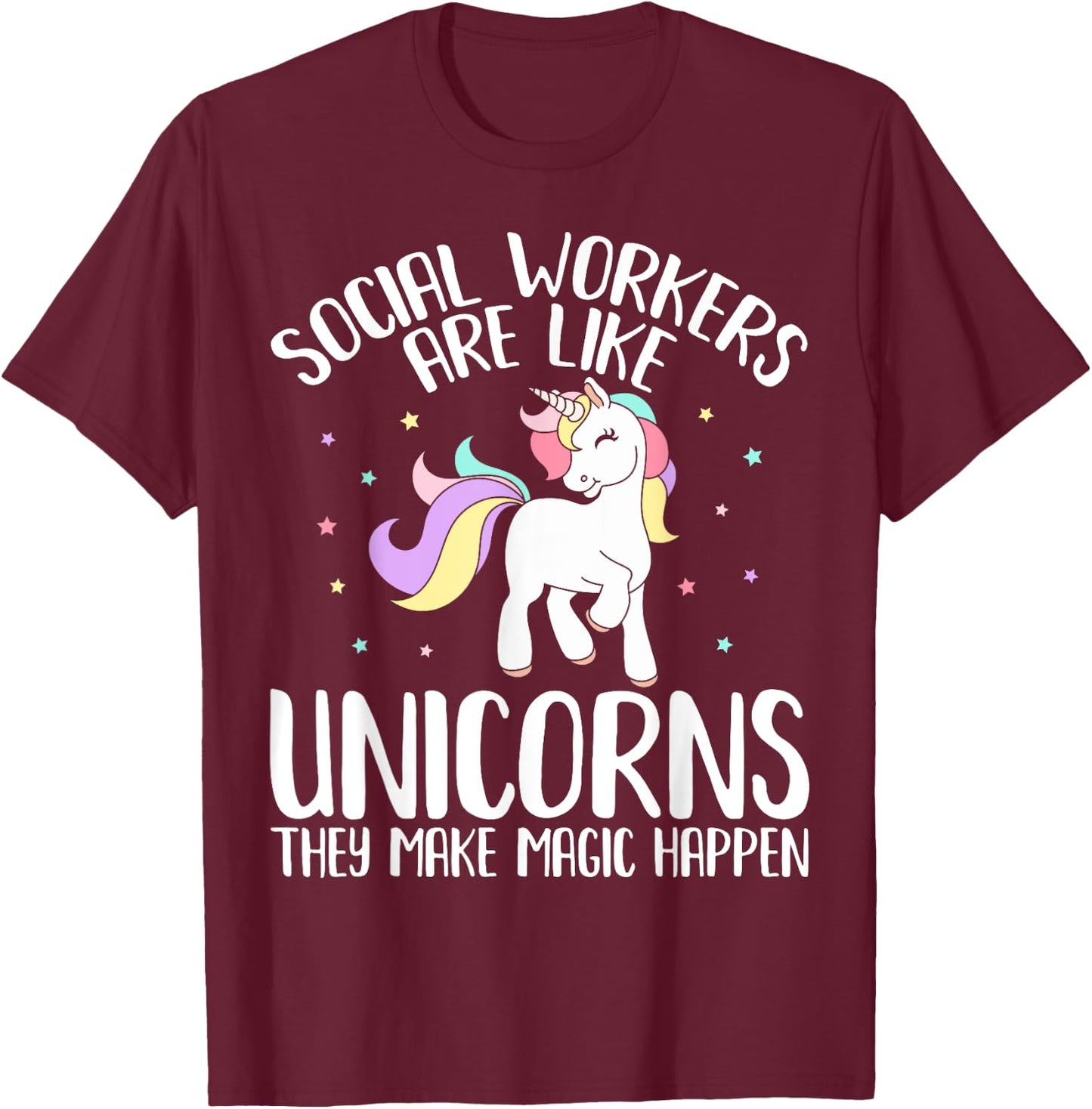 Women Social Workers Make Magic Happens Unicorn Social Work T-Shirt - T-Shirt | Maroon