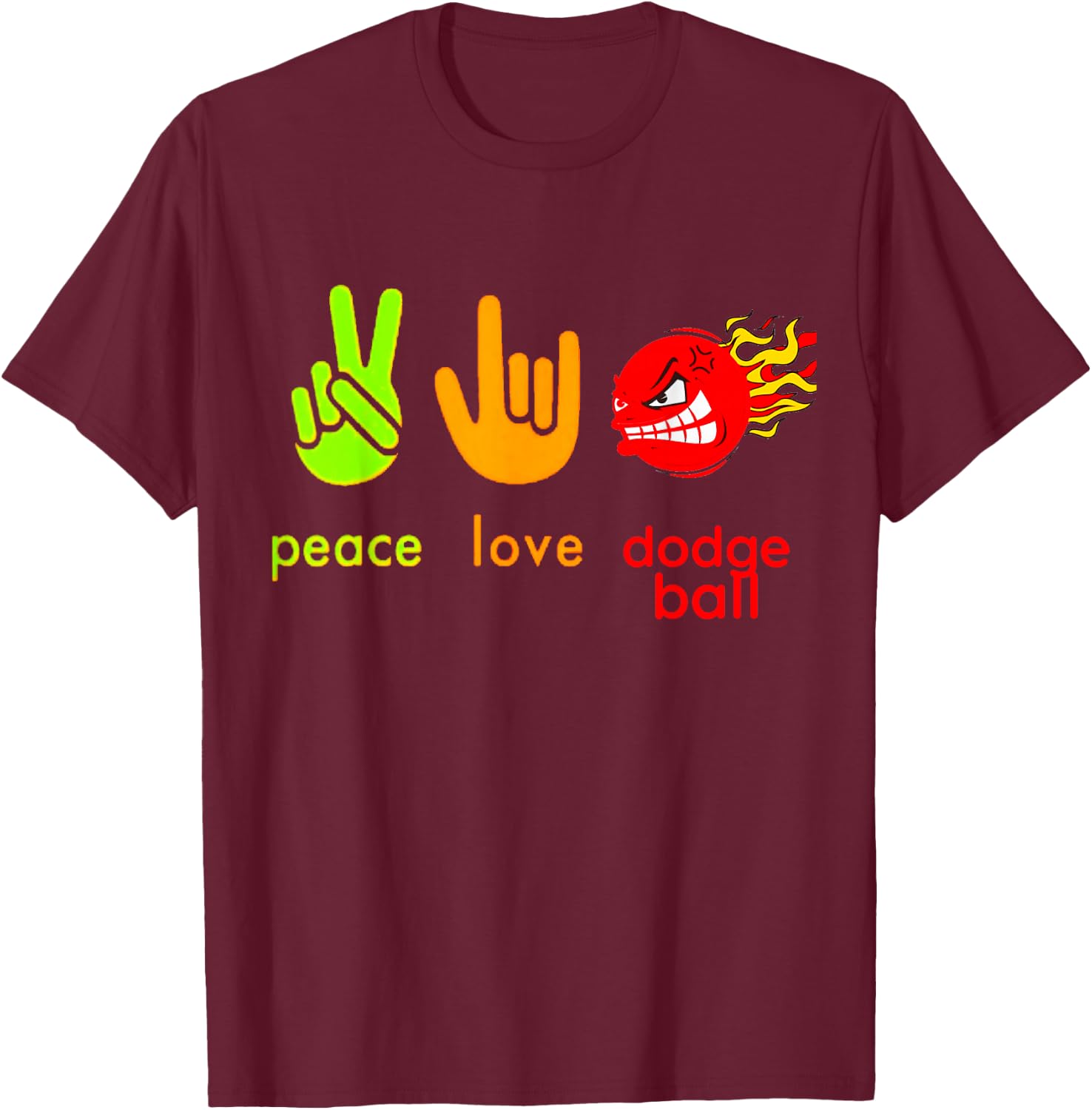 Peace Love Dodgeball Humor Sport Game T-Shirt - T-Shirt | Maroon