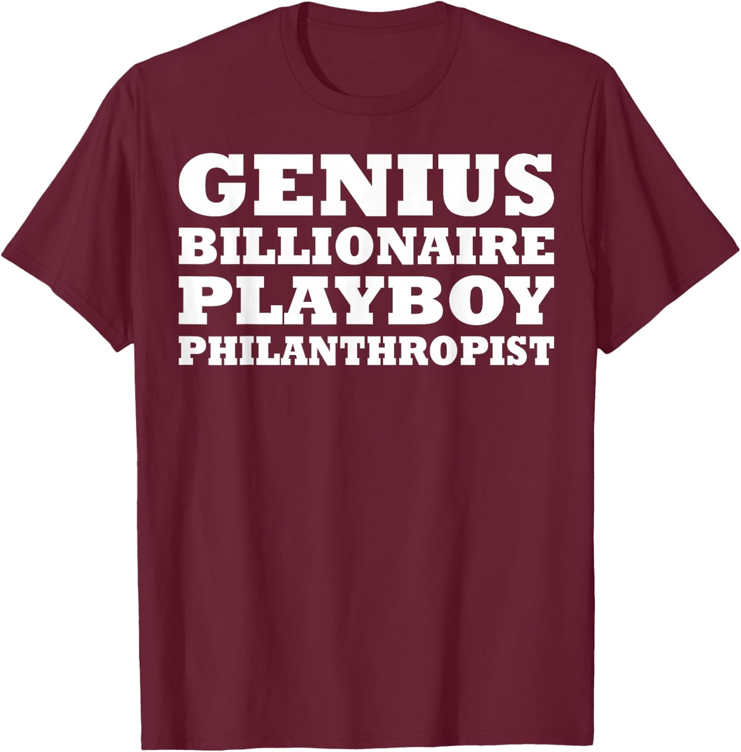 Genius Billionaire Playboy Philanthropist T-Shirt - T-Shirt | Maroon