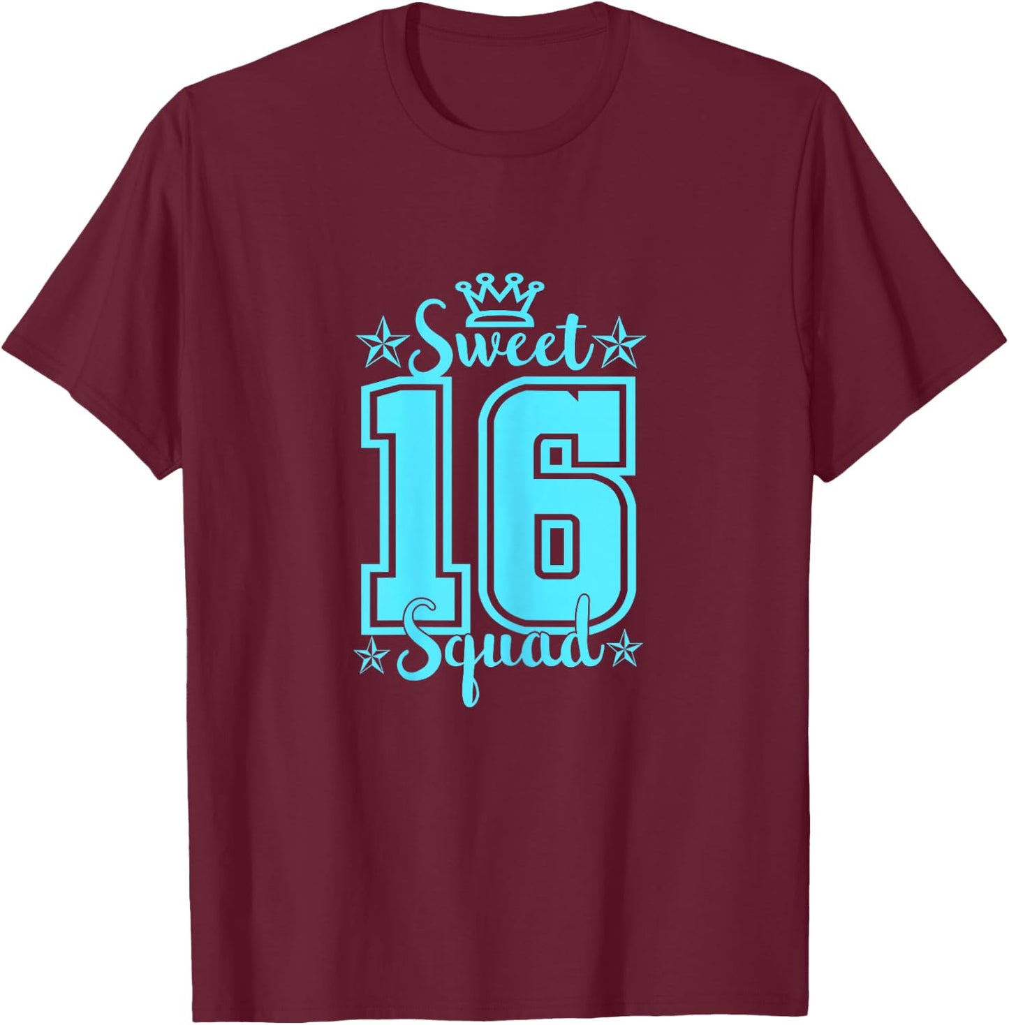16th Birthday Sweet 16 Squad T-Shirt - T-Shirt | Maroon