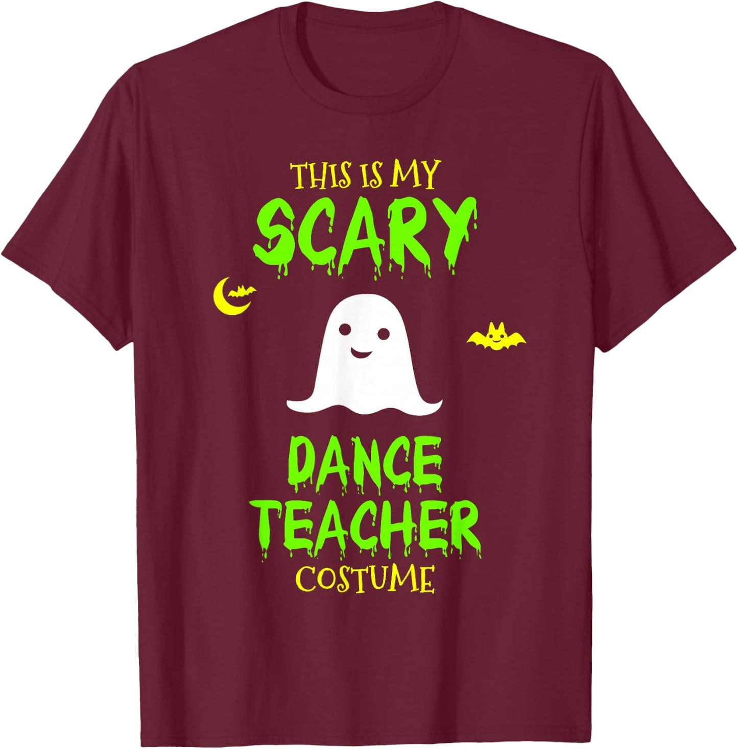 Scary Dance Teacher Costume Halloween Lazy Easy T-Shirt - T-Shirt | Maroon