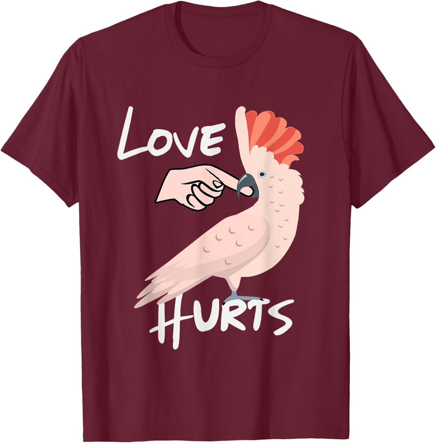 Love Hurts Moluccan Cockatoo Parrot Biting Finger T-Shirt - T-Shirt | Maroon