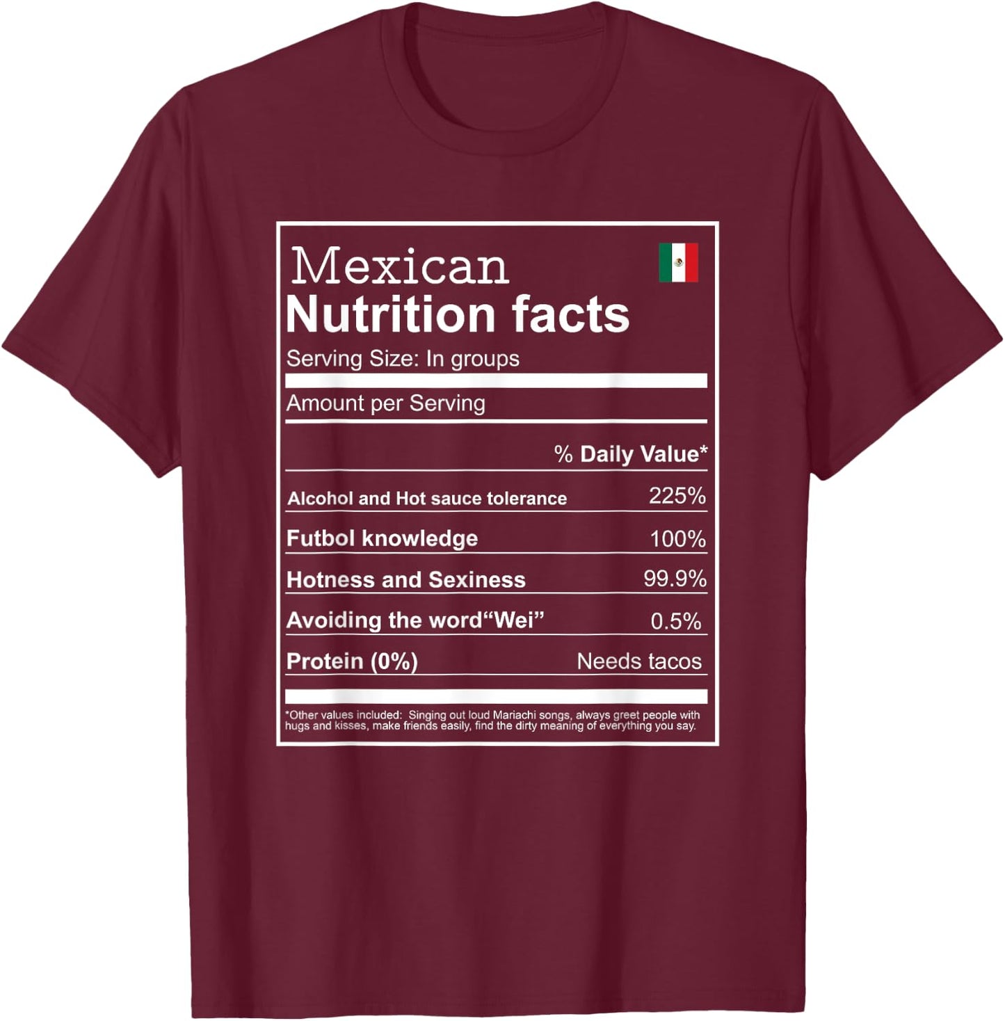 Mexican mexicano Nutrition Facts Men women Funny cool T-Shirt - T-Shirt | Maroon