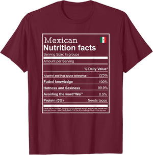 Mexican mexicano Nutrition Facts Men women Funny cool T-Shirt - T-Shirt | Maroon