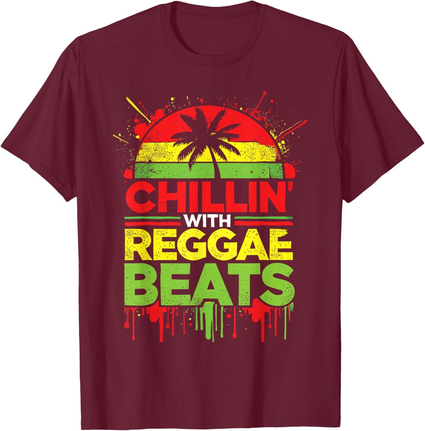 Chillin' With Reggae Beats Rasta T-Shirt - T-Shirt | Maroon
