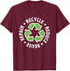 Recycle - Reduce - Reuse - Repair Green Logo T-Shirt - T-Shirt | Maroon