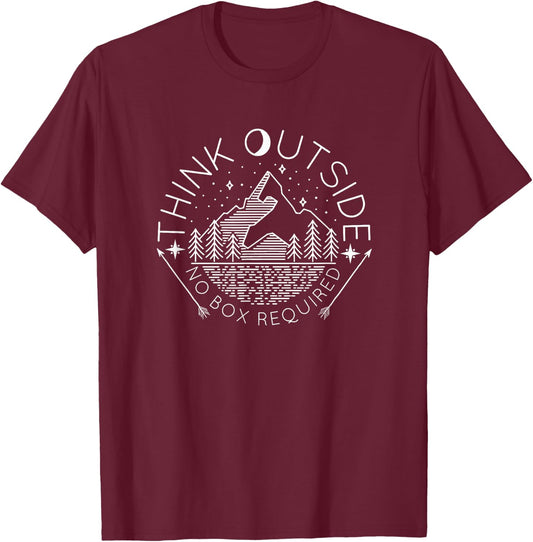 Think Outside No Box Required T Shirt Hiking Camping Gift T-Shirt - T-Shirt | Maroon