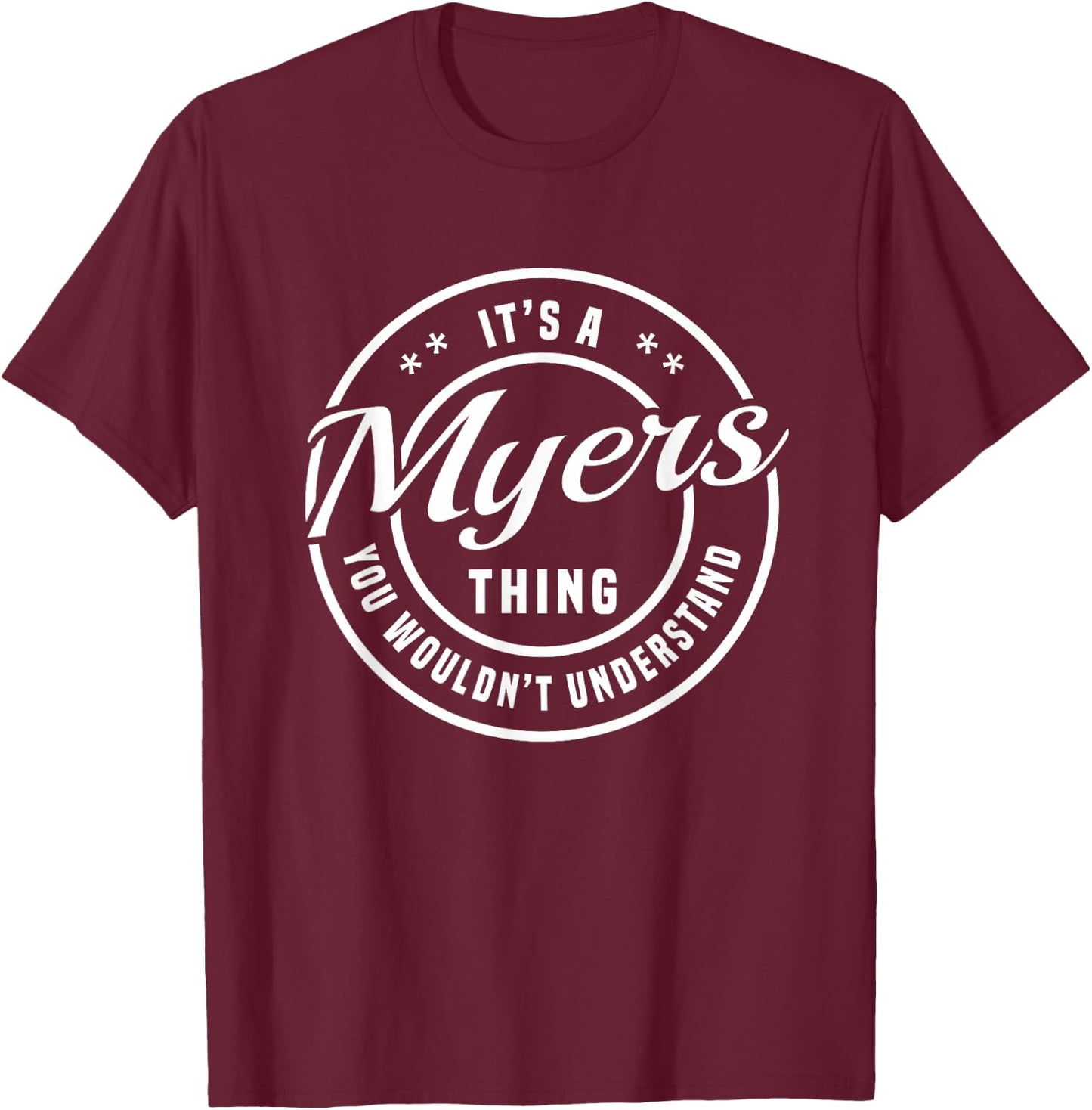 Mix Web Shop - Name It's a Myers Thing You Wouldn't Understand Personalized Name T-Shirt - T-Shirt | Maroon