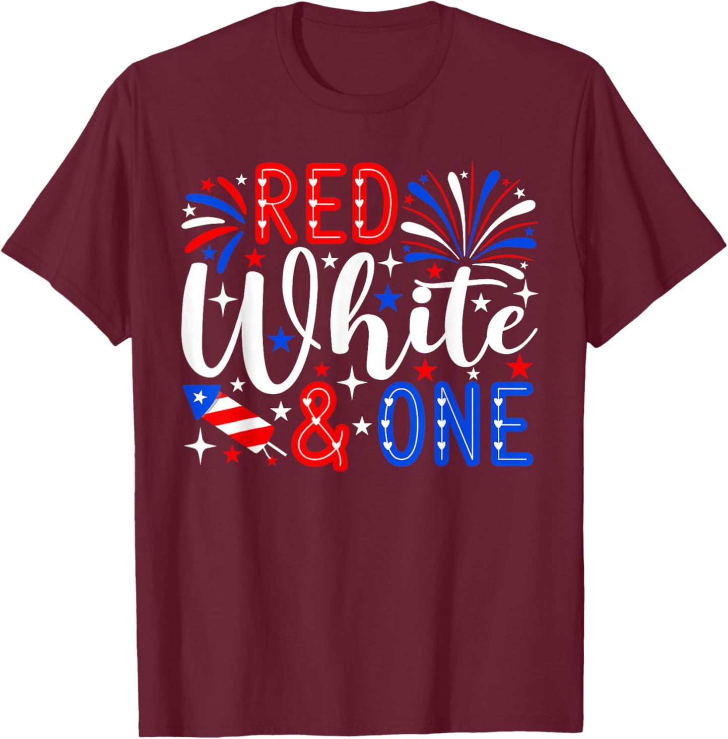 Red White and One 1st Birthday 4th of July Patriotic T-Shirt - T-Shirt | Maroon