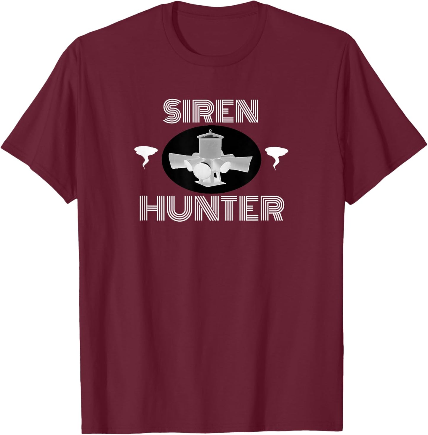 Siren Hunter tornado siren fan shirt T-Shirt - T-Shirt | Maroon