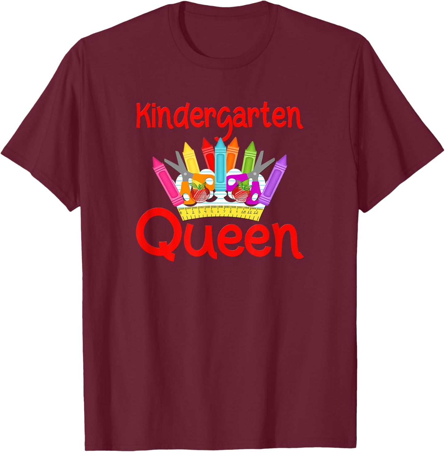 Kindergarten Queen Back To School T-Shirt - T-Shirt | Maroon