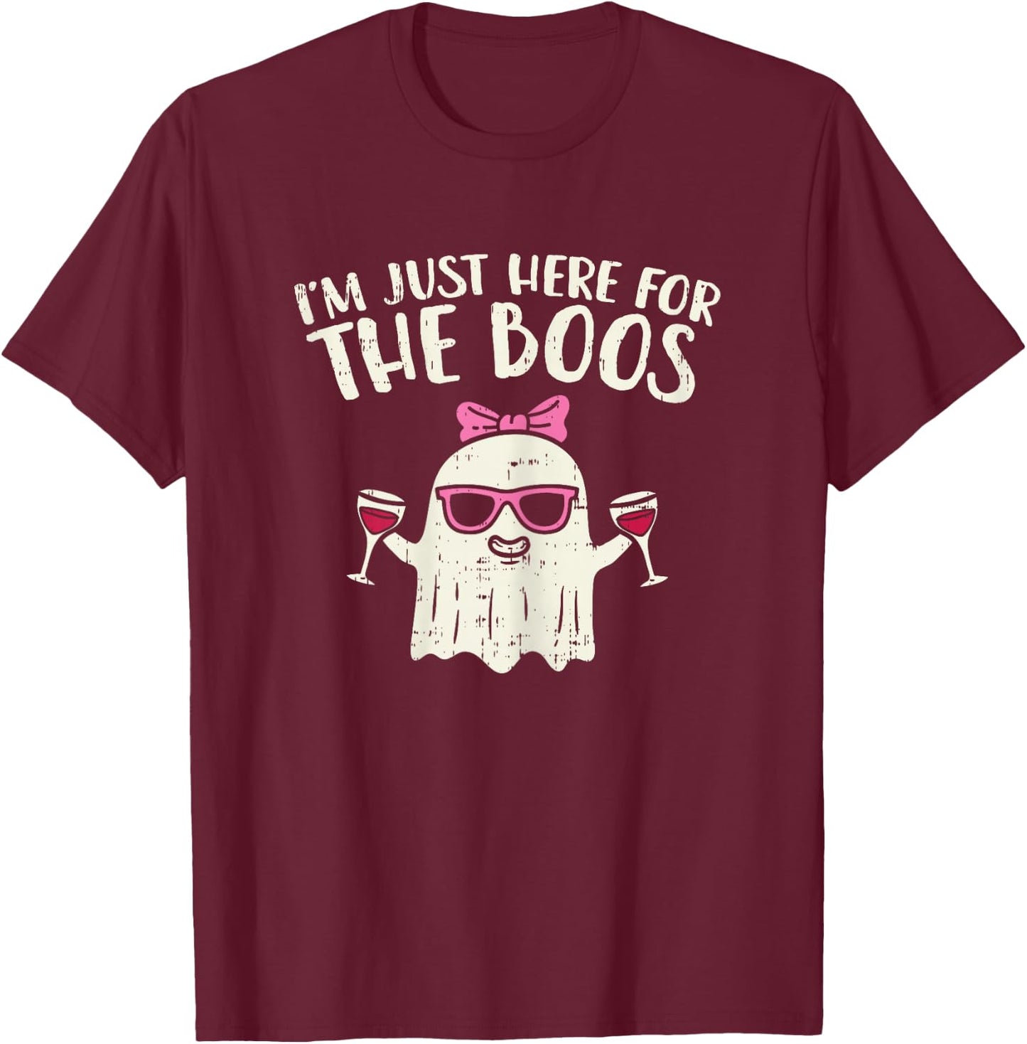Im Just Here For The Boos Funny Halloween Costume T-Shirt - T-Shirt | Maroon