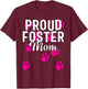 Proud Dog Foster Mom Pink Paw Pet Owner Gift T-Shirt - T-Shirt | Maroon