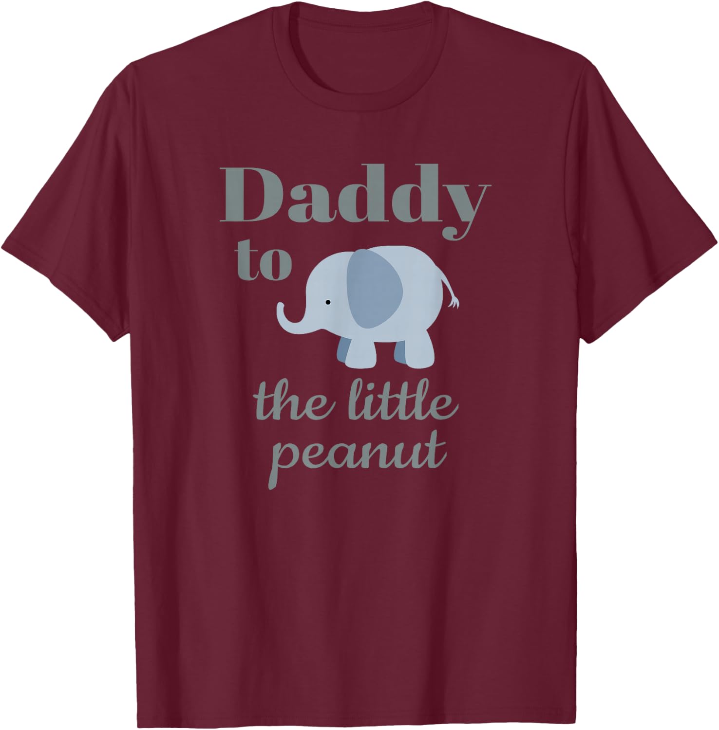 Matching Baby Shower Couples Shirt Elephant Daddy Peanut T-Shirt - T-Shirt | Maroon