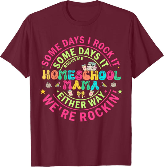 Homeschool Mama Homeschooling Graphic Moms T-Shirt - T-Shirt | Maroon