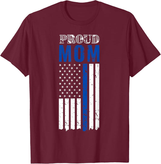 Thin Blue Line, Proud Mom Shirt, for Mother of a Cop T-Shirt - T-Shirt | Maroon