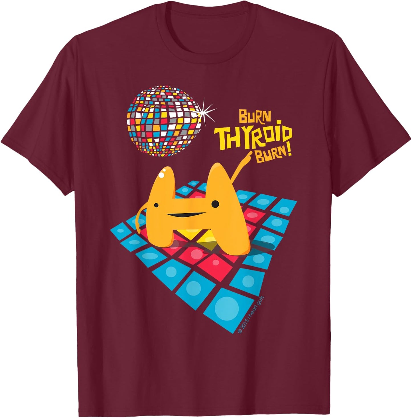 Cute Thyroid - Thyroid Removed Surgery Disease Funny Humor T-Shirt - T-Shirt | Maroon