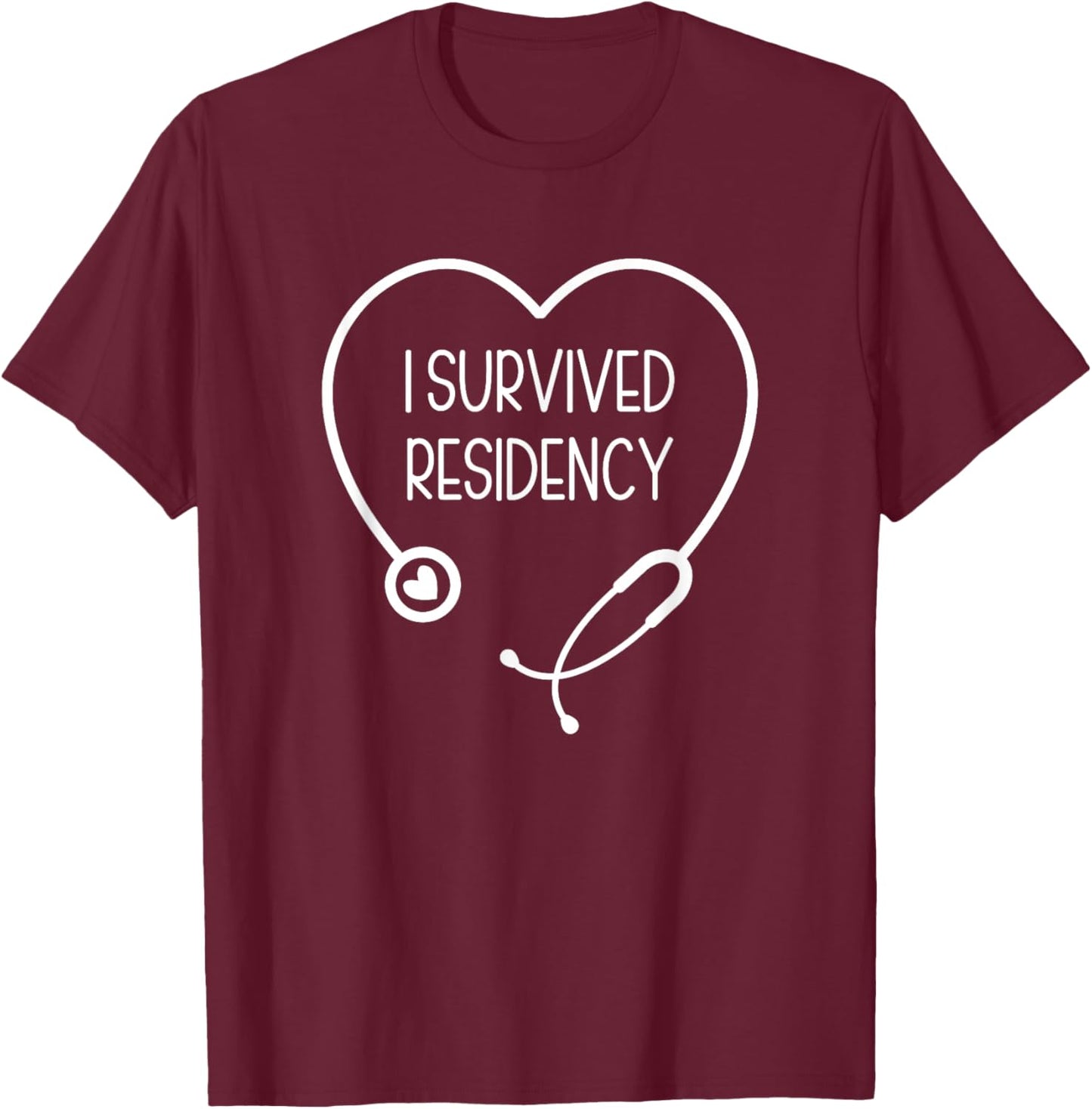 I Survived Residency Graduation T-Shirt - T-Shirt | Maroon