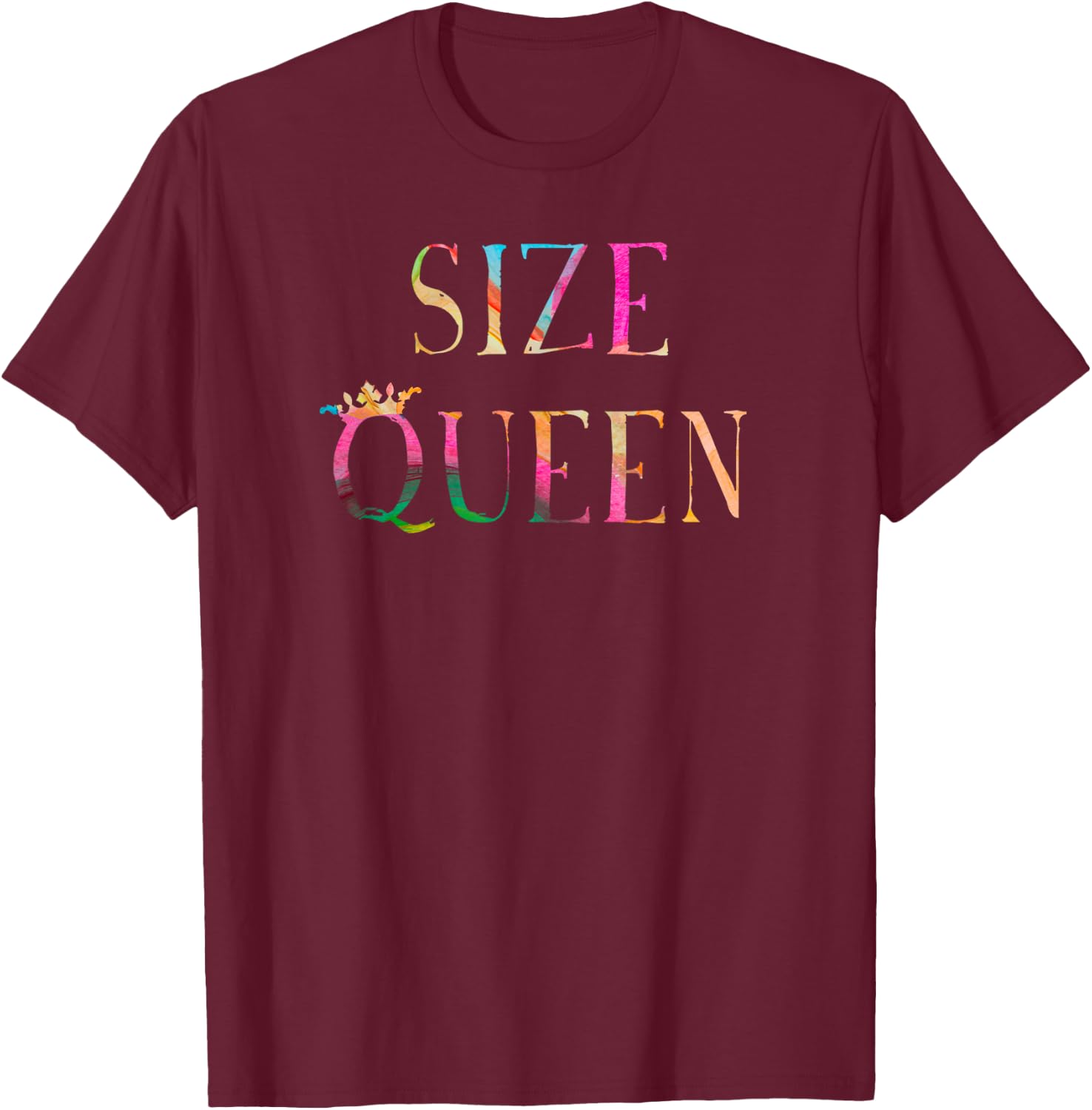 Size Queen Sexy Fetish For Large Cock Lovers T-Shirt - T-Shirt | Maroon