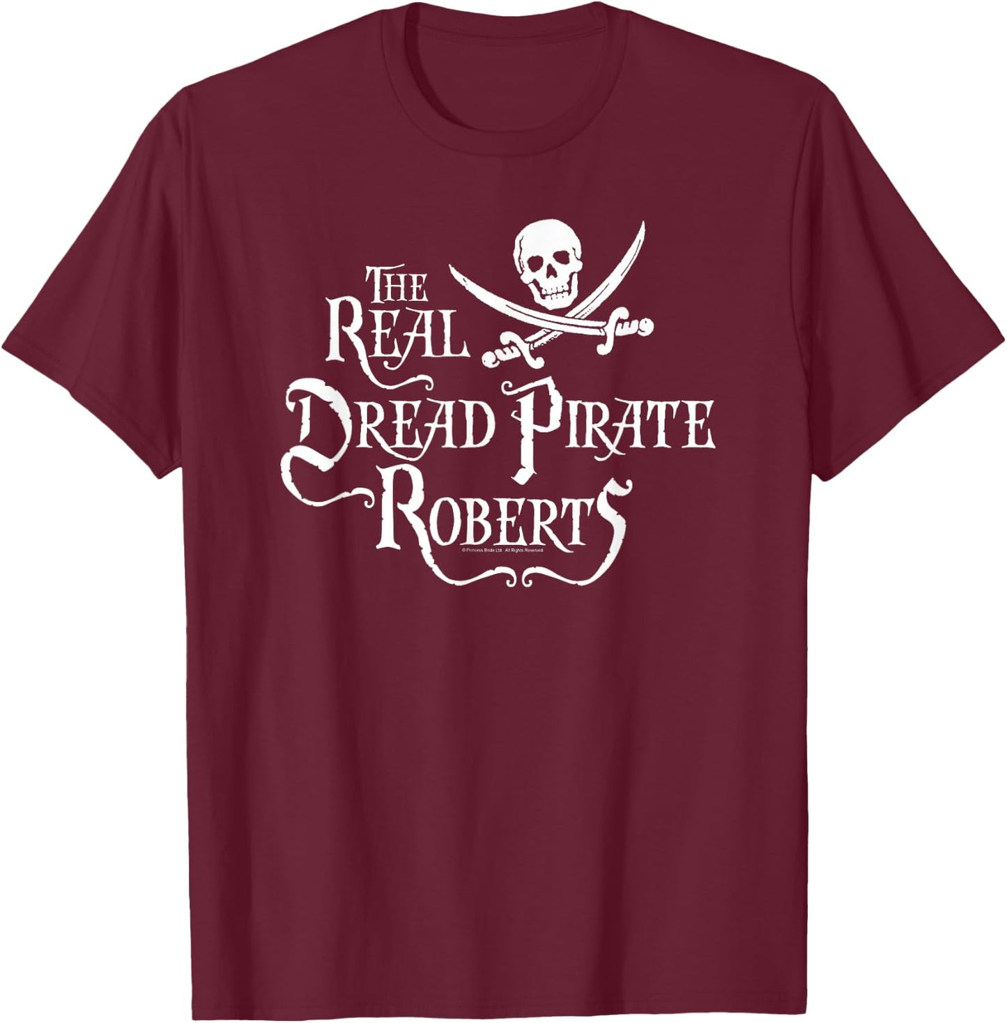 The Princess Bride The Real Dread Pirate Roberts T-Shirt - T-Shirt | Maroon