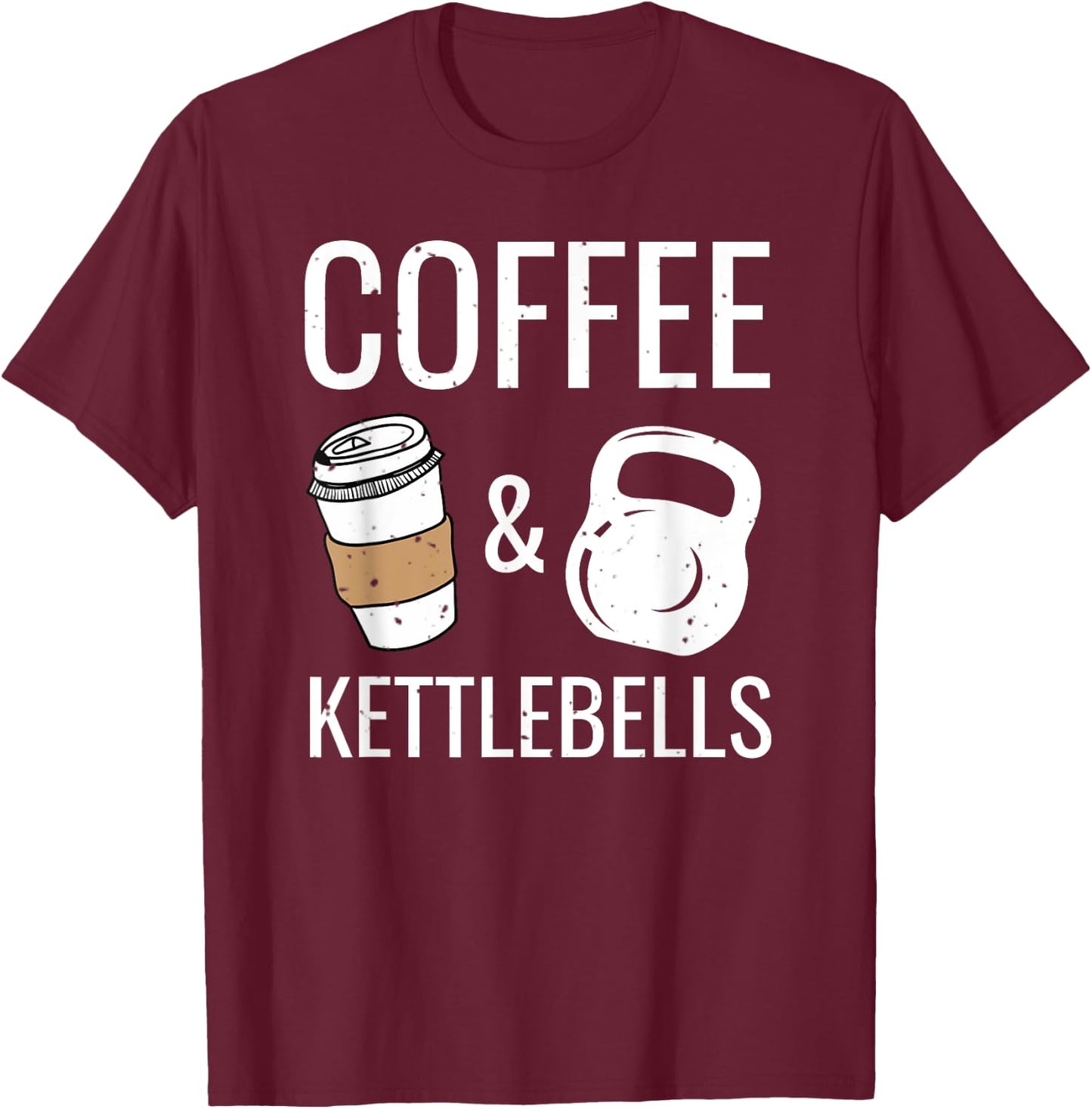 Kettlebells & Coffee Funny HIIT Fitness Workout Gym T-Shirt - T-Shirt | Maroon