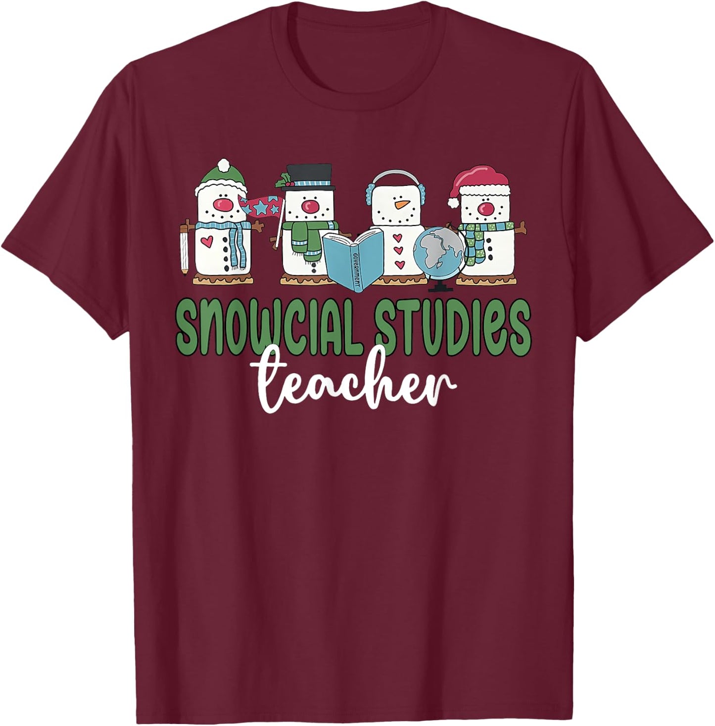 Social Studies Teacher Christmas Snowman Geography Teacher T-Shirt - T-Shirt | Maroon