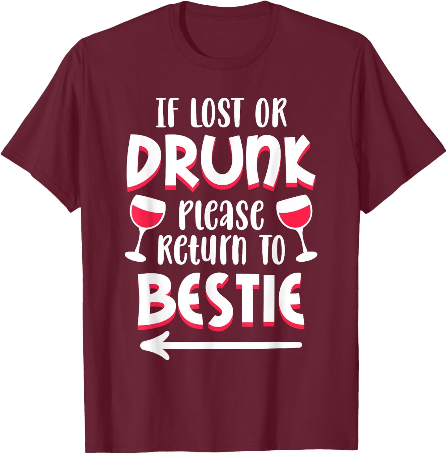 If lost or drunk please return to Bestie Matching Couple T-Shirt - T-Shirt | Maroon